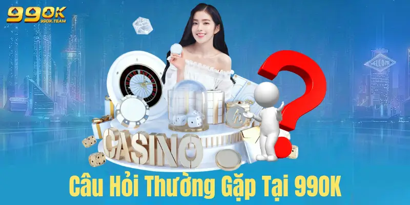 Trang Chủ 37 alt="Câu Hỏi Thường Gặp Tại 99OK"